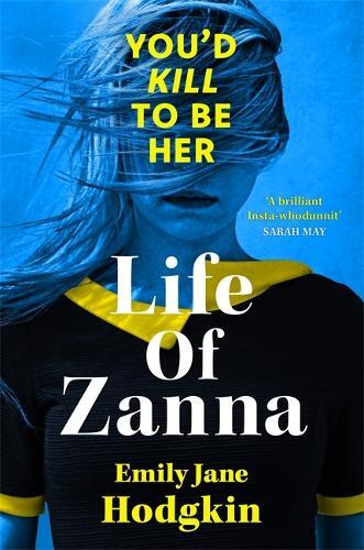Emily Jane Hodgkin Life of Zanna (Tascabile)
