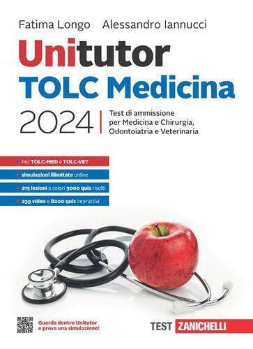 Unitutor TOLC Medicina 2024. Test di ammissione per Medicina e Chirurgia, Odo...