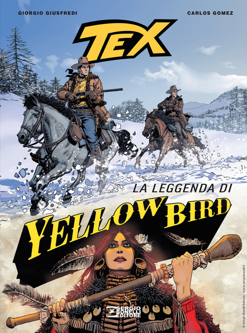 TEX. LA LEGGENDA DI YELLOW BIRD - GIUSFREDI GIORGIO 9788869618239