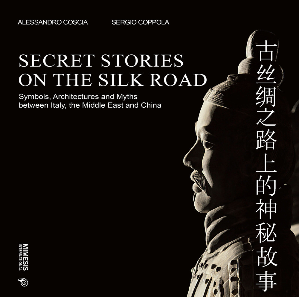 Secret stories on the silk road - Coscia Alessandro, Coppola Sergio