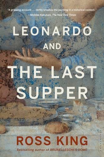 Ross King Leonardo and the Last Supper (Tascabile)
