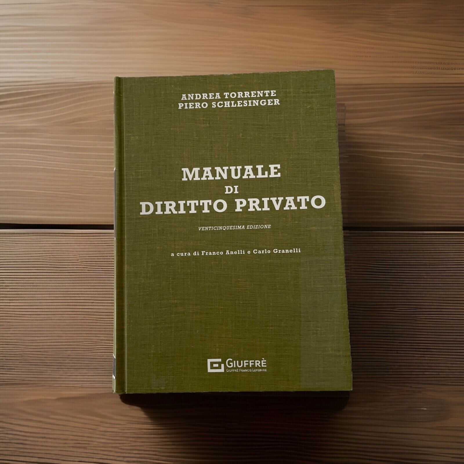 NUOVO Manuale di DIRITTO PRIVATO -25ª edizione -TORRENTE, SCHLESINGER -GIUFFRÈ