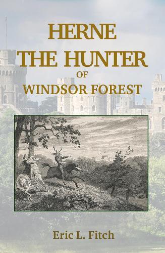 Eric L Fitch Herne The Hunter (Tascabile)