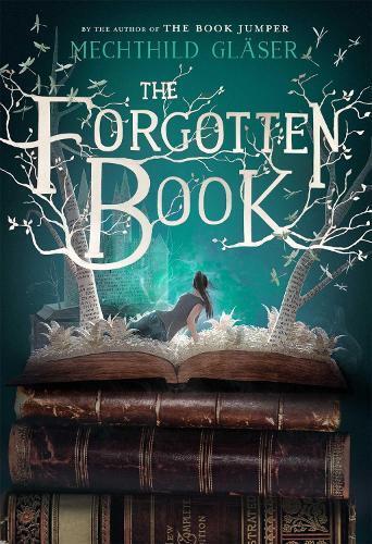 Mechthild Gläser The Forgotten Book (Tascabile)