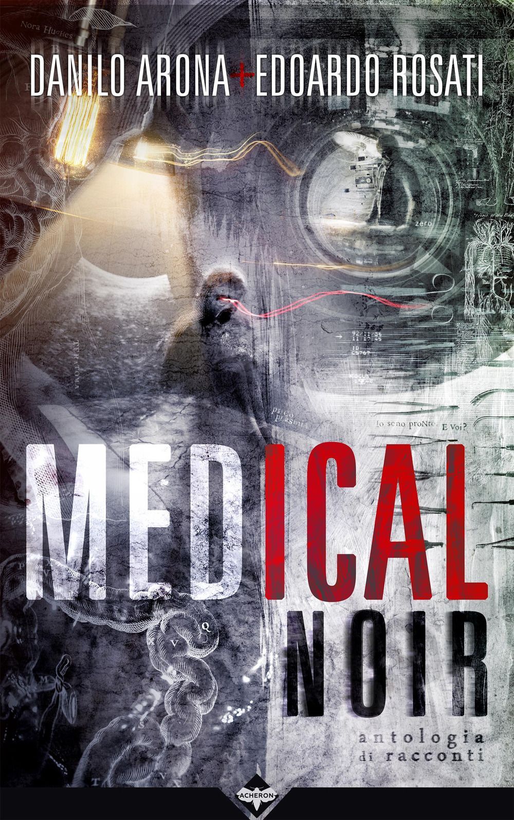 Libri Danilo Arona / Edoardo Rosati - Medical Noir