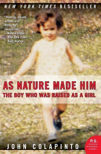 John Colapinto As Nature Made Him (Tascabile)