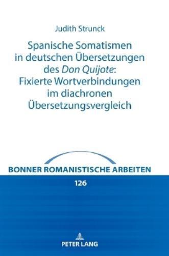 Judith Strunck Spanische Somatismen in deutschen Uebersetzung (Copertina rigida)