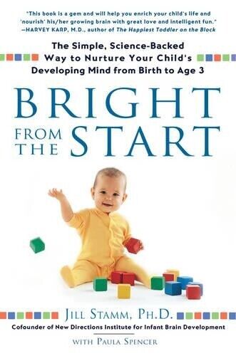 Jill Stamm Bright from the Start (Tascabile)