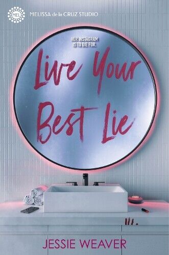 Jessie Weaver Live Your Best Lie (Copertina rigida) Like Me Block You
