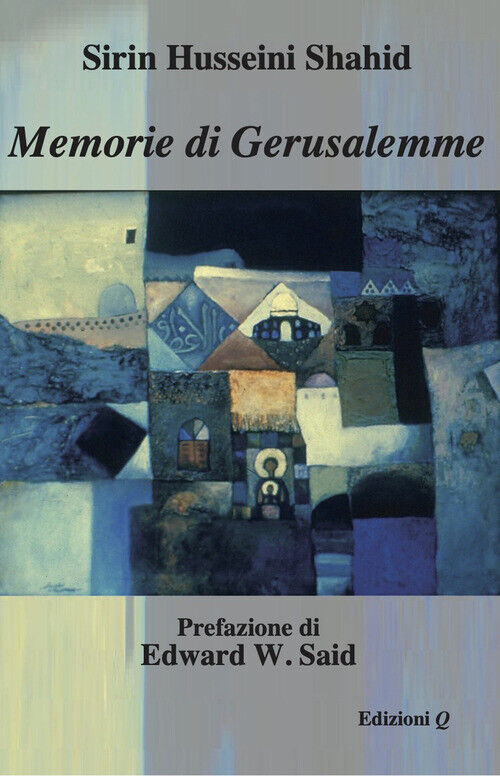 Husseini Shahid Sirin - Memorie Di Gerusalemme