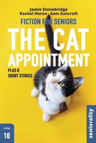 Jamie Stonebridge Seniorality Rachel Horon Sam Sunc The Cat Appoint (Tascabile)