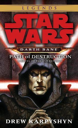 Drew Karpyshyn Path of Destruction: Star Wars Legends (Darth Bane) (Tascabile)