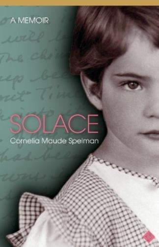 Cornelia M. Spelman Cornelia M Spelman Solace (Tascabile)