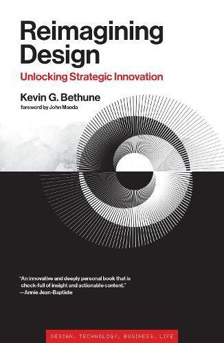 Kevin G. Bethune Reimagining Design (Copertina rigida)