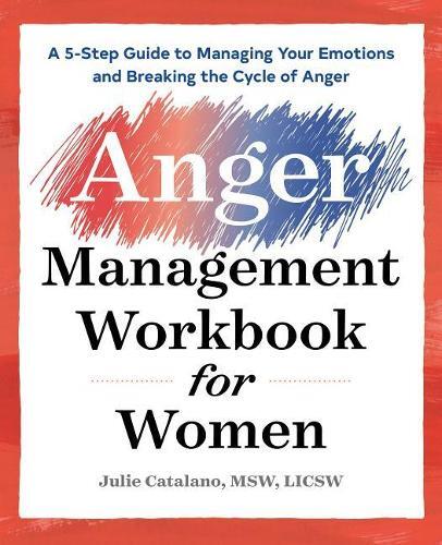 Dr. Sandra P Thomas PhD Julie Catalano The Anger Management Workboo (Tascabile)