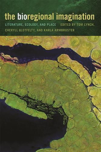 Tom Lynch The Bioregional Imagination (Tascabile)