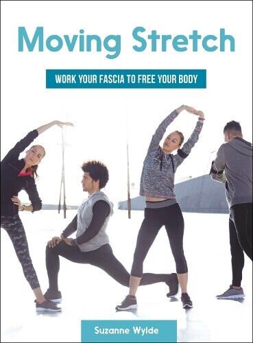 Suzanne Wylde Moving Stretch (Tascabile)
