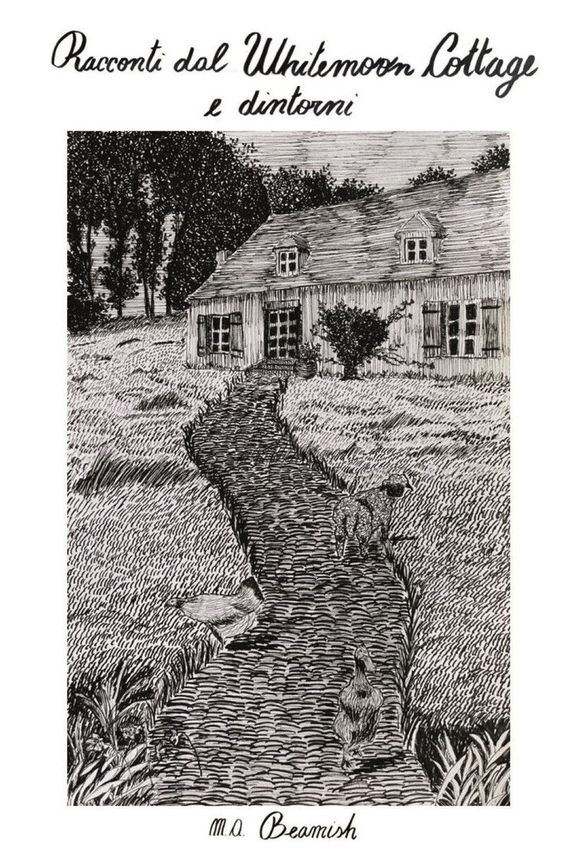 RACCONTI DAL WHITEMOON COTTAGE E DINTORNI - BEAMISH MARIA ALEXANDR