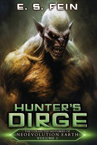 E S Fein E. S. Fein Hunter's Dirge (Tascabile)