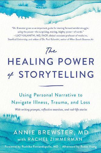 Annie Brewster Rachel Zimmerman The Healing Power of Storytelling (Tascabile)