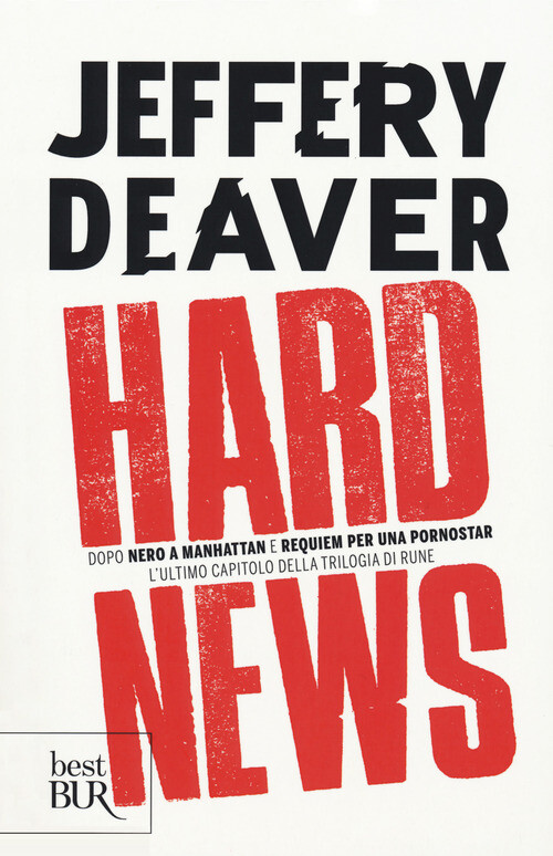 Hard News - Jeffery Deaver - 2018