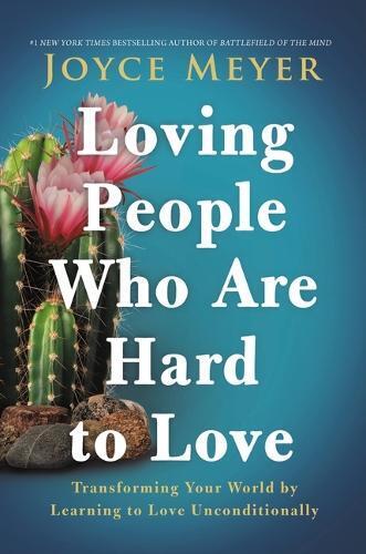 Joyce Meyer Loving People Who Are Hard to Love (Tascabile)