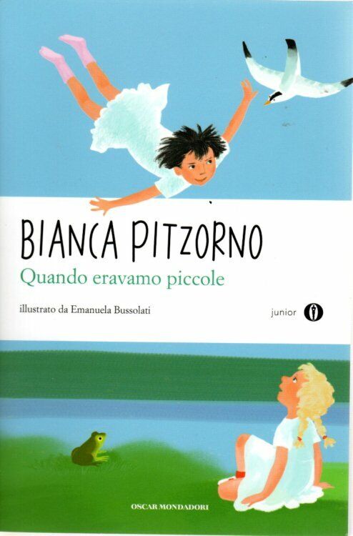 QUANDO ERAVAMO PICCOLE - PITZORNO - NARRATIVA - RAGAZZI DAGLI 11 ANNI