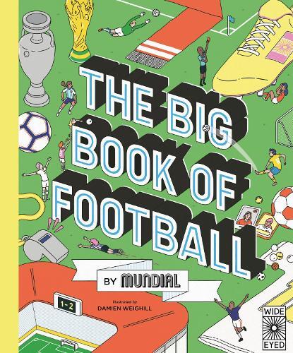 MUNDIAL The Big Book of Football by MUNDIAL (Copertina rigida)