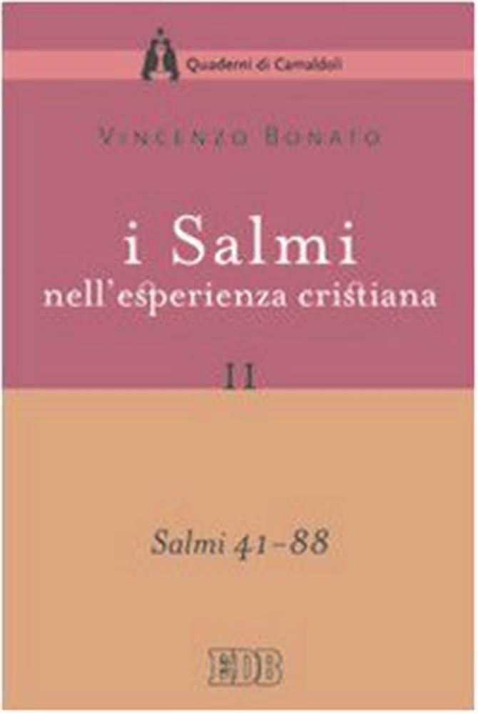 I Salmi nell'esperienza cristiana. Vol. 2 - Bonato Vincenzo