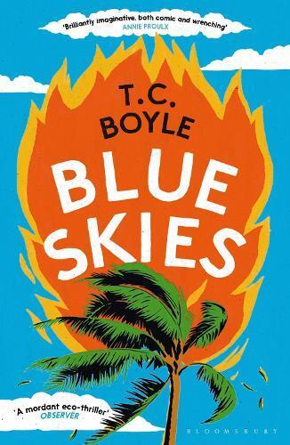 T. C. Boyle Blue Skies (Tascabile)