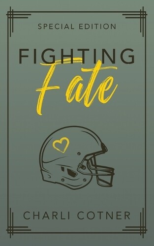 Charli Cotner Fighting Fate (Tascabile) Northridge University