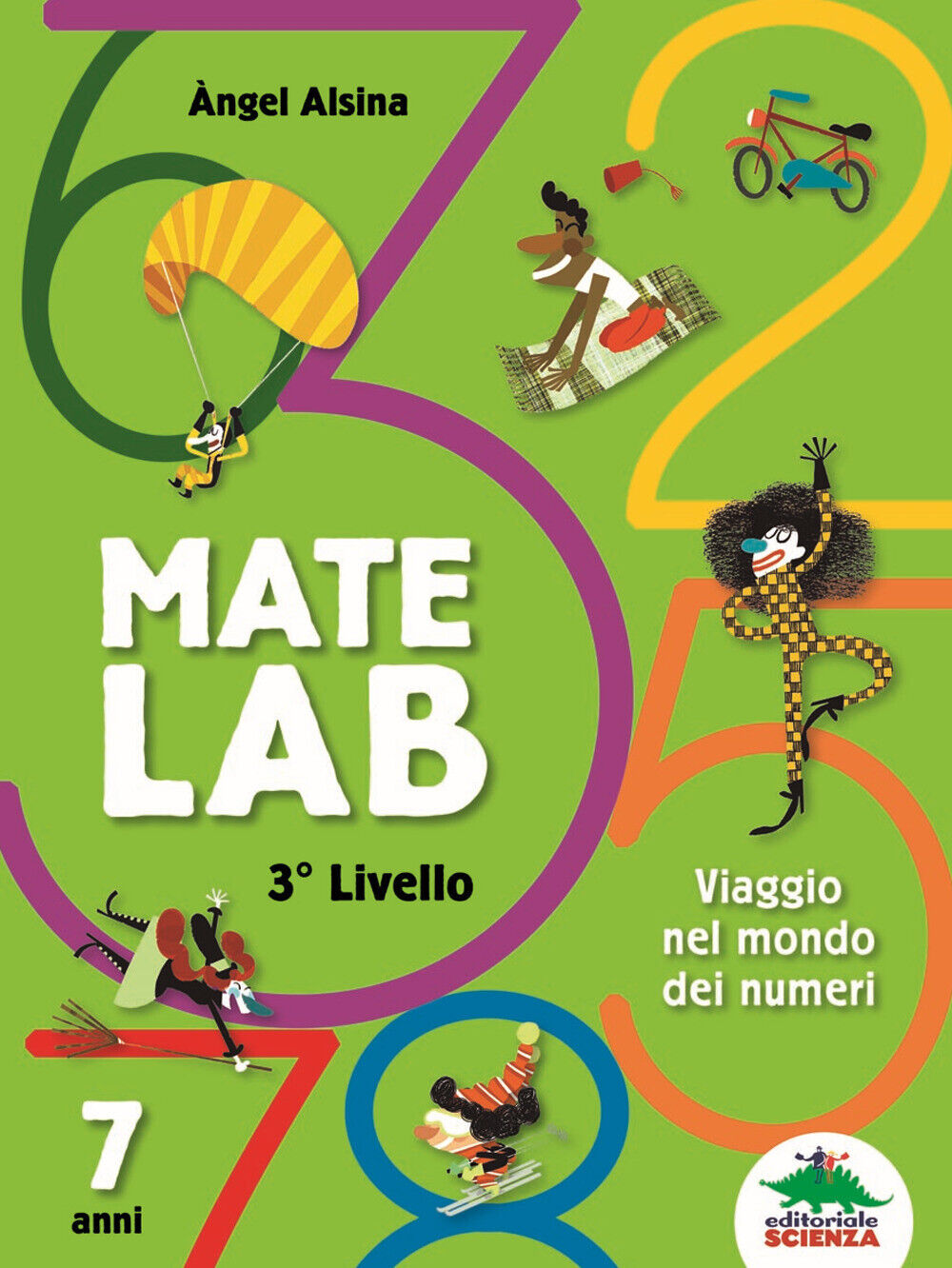 Mate Lab 3º livello. Viaggio nel mondo dei numeri - Alsina Angel