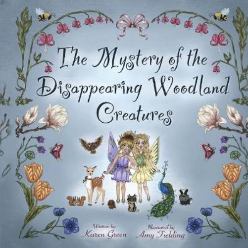 Karen Green The Mystery of the Disappearing Woodland Creatures (Tascabile)