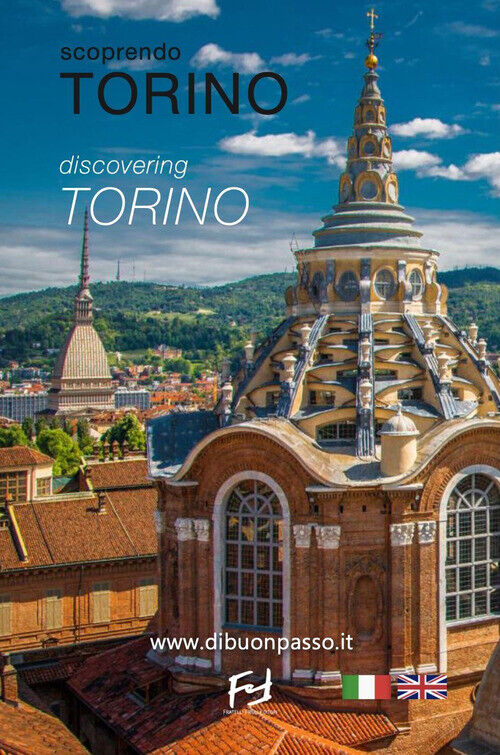 Scoprendo Torino-Discovering Torino. Ediz. Bilingue