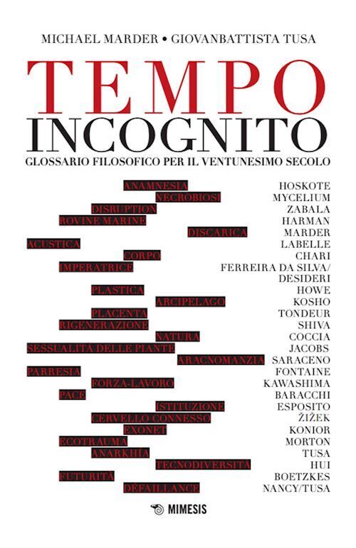 TEMPO INCOGNITO  - MARDER MICHAEL, TUSA GIOVANBATTISTA - Mimesis