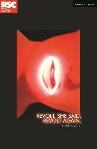 Alice Birch Revolt. She Said. Revolt Again. (Tascabile) Modern Plays