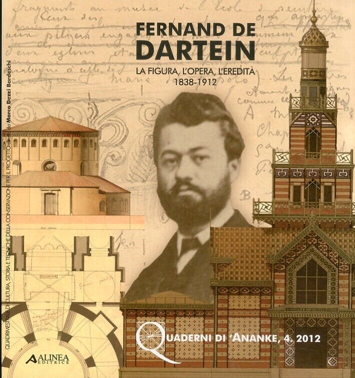 Fernand de Dartein. La Figura, L'Opera, L'Eredità 1838-1912 - [Alinea Editrice]