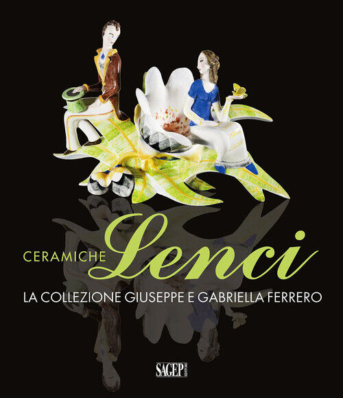 Ceramiche Lenci. La Collezione Giuseppe E Gabriella Ferrero -  - 2023
