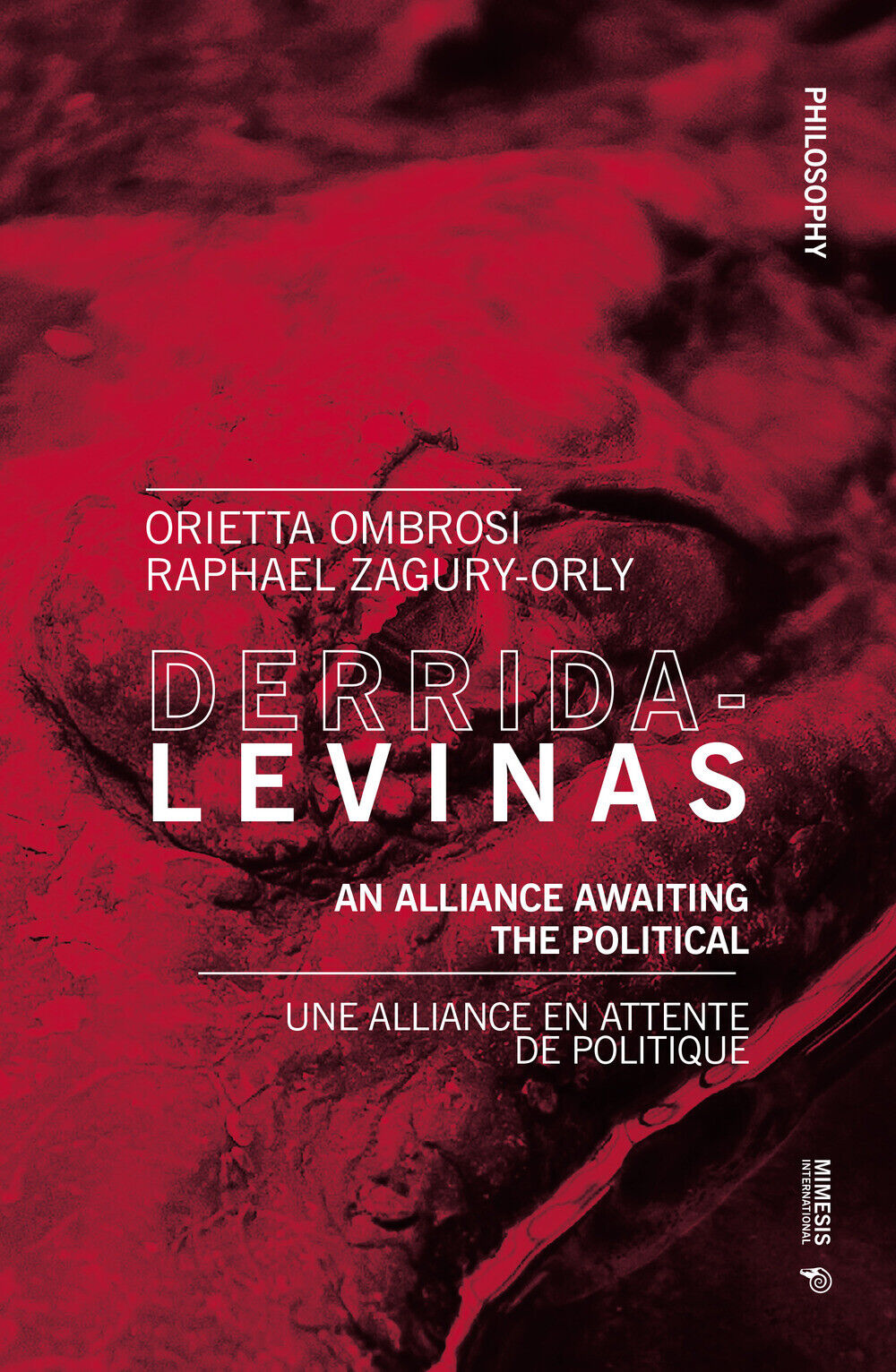 Derrida-Levinas. An alliance awaiting the political. Ediz. inglese e franc...