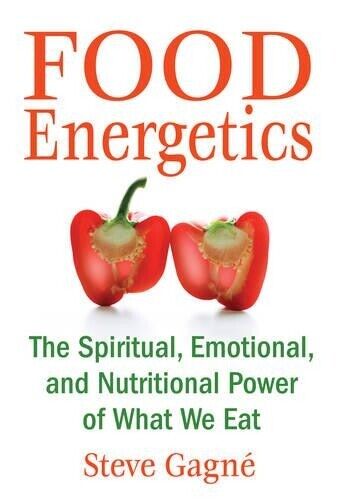 Steve Gagné Food Energetics (Tascabile)