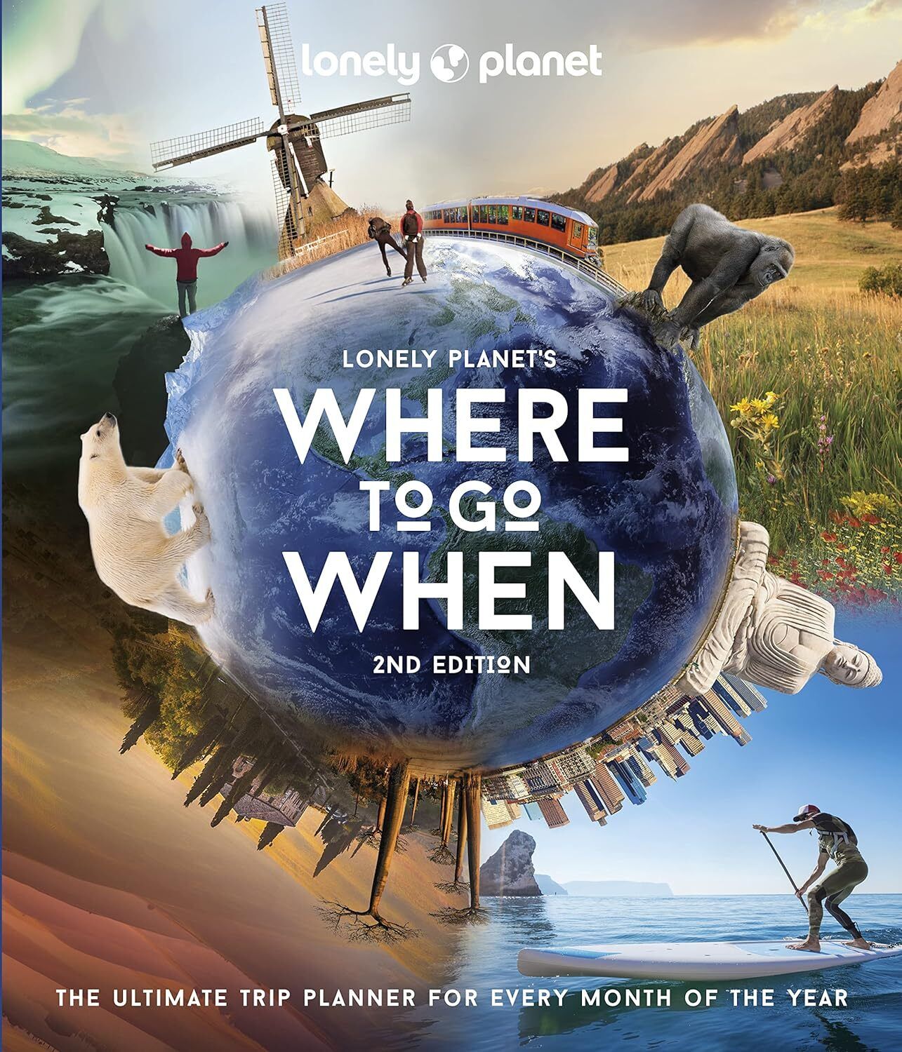 9781838695040 Lonely Planet Where to Go When: the ultimate trip ...f the year: 2