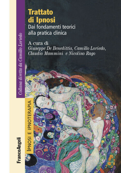 Trattato Di Ipnosi. Dai Fondamenti Teorici Alla Pratica Clinica -  - 2021