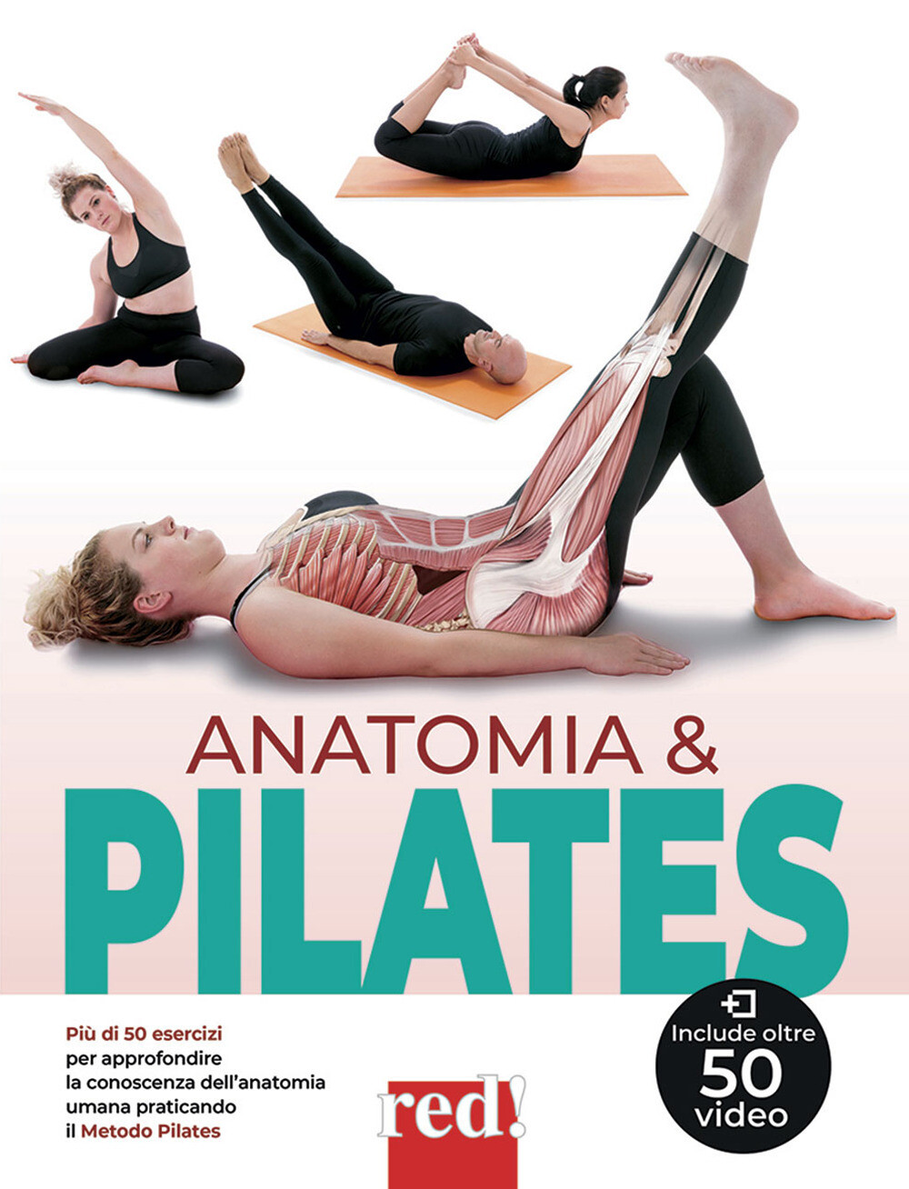 Anatomia & pilates. Più di 50 esercizi per approfondire la conoscenza dell...