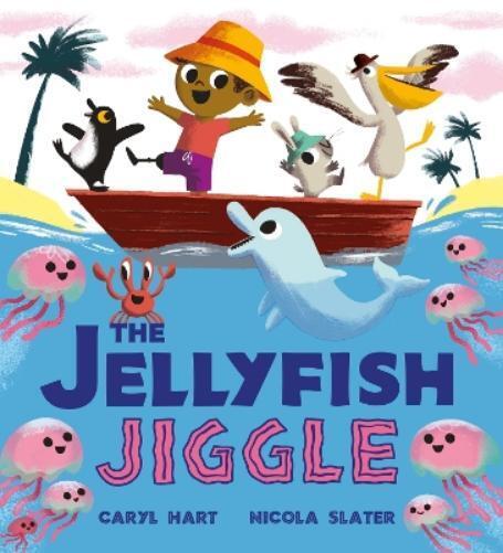 Caryl Hart The Jellyfish Jiggle (Tascabile)