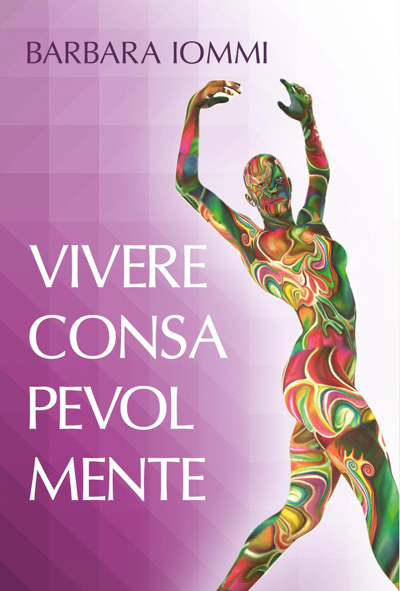VIVERE CONSAPEVOLMENTE - IOMMI BARBARA 9791221433357
