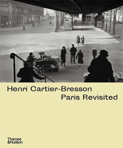 Anne de Mondenard Henri Cartier-Bresson: Paris Revisited (Copertina rigida)
