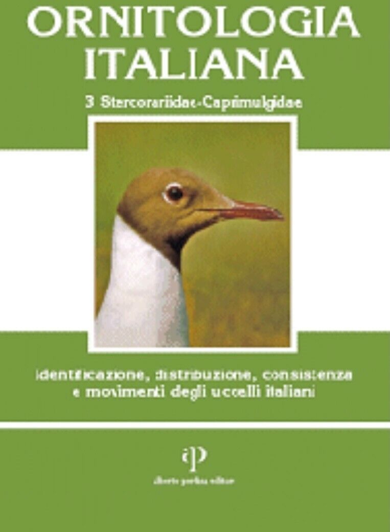 ORNITOLOGIA ITALIANA VOLUME 3 Stercorariidae-Caprimulgidae con CD audio