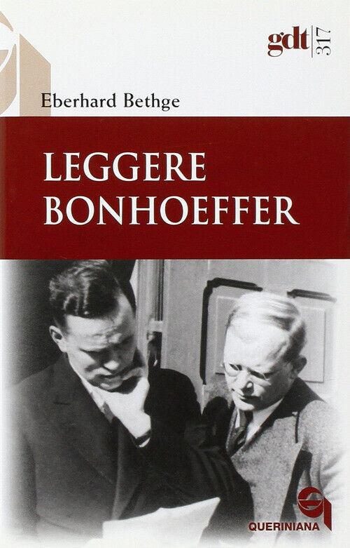 Leggere Bonhoeffer - Eberhard Bethge - 2006