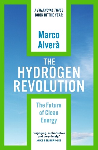 Marco Alverà The Hydrogen Revolution (Tascabile)