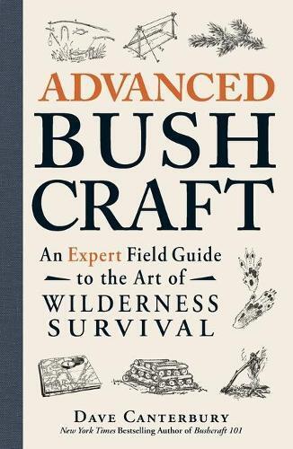 Dave Canterbury Advanced Bushcraft (Tascabile) Bushcraft Survival Skills Series